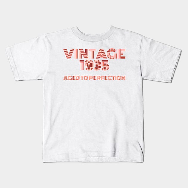 Vintage 1935 Aged to perfection. Kids T-Shirt by MadebyTigger